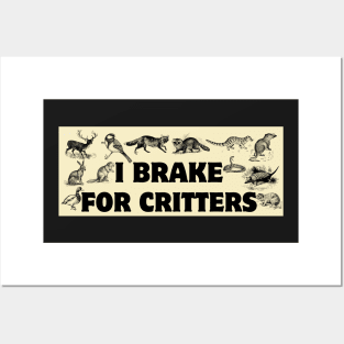 I Brake For Critters, Funny Car Bumper, Critters Bumper Posters and Art